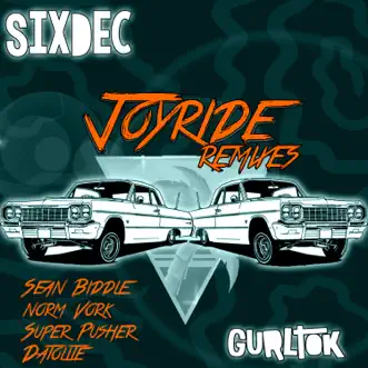 Joyride Remixes - EP by SixDec album reviews, ratings, credits