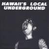 Hawaii's Local Underground