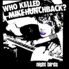 Who Killed Mike Hunchback? - EP