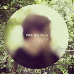 Inge Bremnes - Naiv