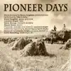 Pioneer Days - Single album lyrics, reviews, download