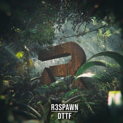 R3SPAWN & Kroshwell - Dttf