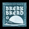 Break Bread - Reddy, Sway D, Paloalto, YunB, G2, Huckleberry P & Camo Starr lyrics