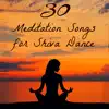 30 Meditation Songs for Shiva Dance album lyrics, reviews, download