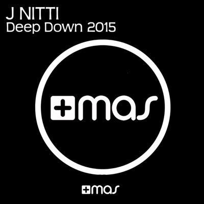 Deep Down 2015 (Extended Mix)