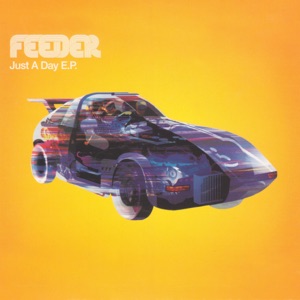 Feeder - Just a Day - 排舞 音乐