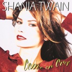 That Don't Impress Me Much by Shania Twain