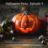 Halloween Party (Episode 3) album lyrics, reviews, download