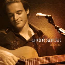 André Sardet - Pura Imperfeição (Acústico)