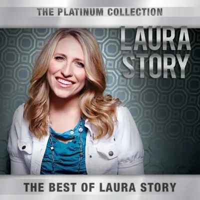 The Platinum Collection - Laura Story