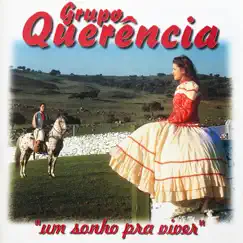 Um Sonho Pra Viver by Grupo Querência album reviews, ratings, credits
