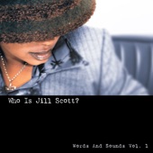 Who Is Jill Scott? (Words and Sounds, Vol. 1) artwork