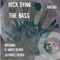 The Bass (Skymate Remix) - Rick Dyno lyrics