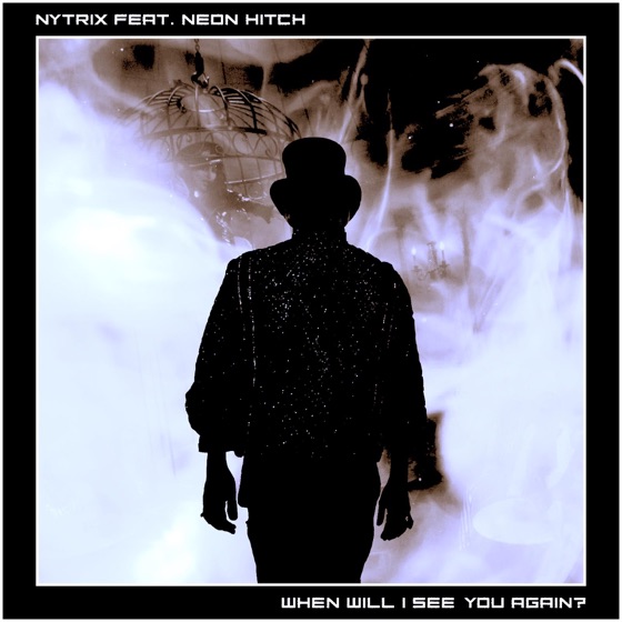 Cover artwork for When Will I See You Again? (feat. Neon Hitch)