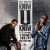 Know U Know (feat. Young Dolph) - Single album lyrics, reviews, download