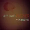 Higher (Remix) [feat. Kingz Kid] - Single album lyrics, reviews, download
