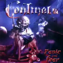 Panic and Fear - Centinela Panic and Fear - Centinela