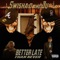 Better Late Than Never - Swisha D & Ju lyrics