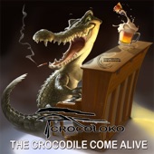 The Crocodile Come Alive Pt. 2 artwork
