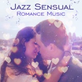 Soft Jazz Mood - Jazz Sensual Romance Music