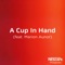 A Cup in Hand (feat. Marion Aunor) - Nescafé Philippines lyrics