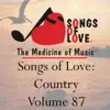Songs of Love: Country, Vol. 87 album lyrics, reviews, download