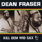 Dean Fraser - Roots Rock Reggae