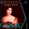 Cantolopera: Belcanto Arias for Soprano album lyrics, reviews, download