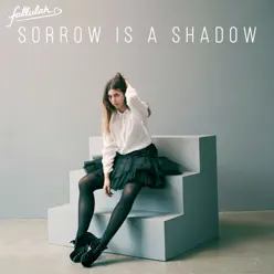 Sorrow Is a Shadow - Single - Fallulah