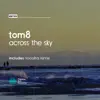 Across the Sky - Single album lyrics, reviews, download