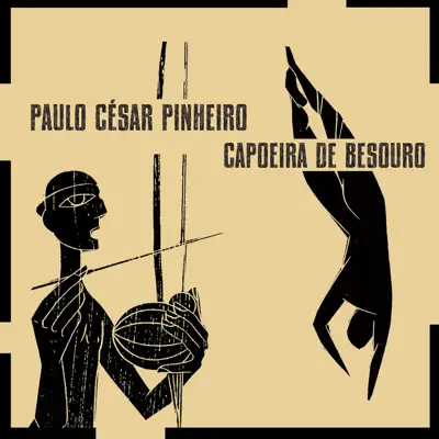 Capoeira de Besouro - Paulo César Pinheiro