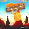 Wild Wild West Riddim