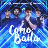 Stream & download Cómo Baila (Remix) [Radio Edit] [feat. Xavi, Jowell & Randy] - Single