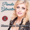 Blame It On Your Heart - Single