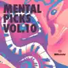 Stream & download Mental Picks Vol.10 - EP