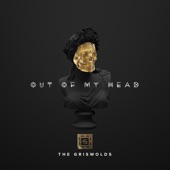 The Griswolds - Out of My Head