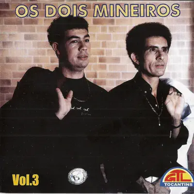 Os Dois Mineiros, Vol. 3 - Os Dois Mineiros