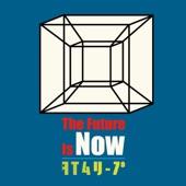 The Future Is Now artwork
