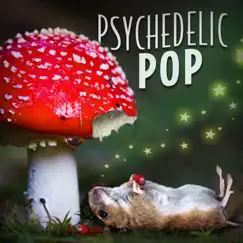 Psychedelic Pop by Extreme Music album reviews, ratings, credits