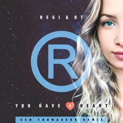 Regi - You Have a Heart
