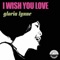 I Wish You Love - Gloria Lynne lyrics