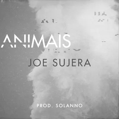 Animais - Single - Joe Sujera