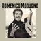 Como Has Hecho (Remastered) - Domenico Modugno lyrics