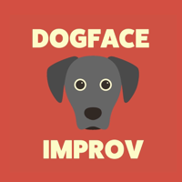 Dogface Improv Podcast podcast