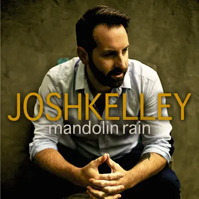 Mandolin Rain - Single - Josh Kelley