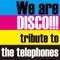 We are DISCO!!!~tribute to the telephones~ ジャケット写真