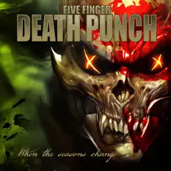 When the Seasons Change - Single - Five Finger Death Punch