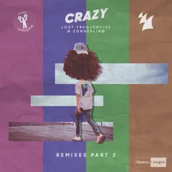 Crazy (Remixes Part.2) - EP - Lost Frequencies