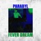 Fever Dream - Parabyl lyrics