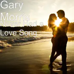 Never Had a Love Song - Single by LaCosta Gifford & Gary Morris album reviews, ratings, credits